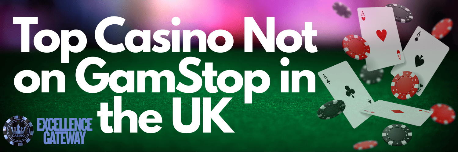 Discovering Casinos Not Registered on Gamstop -1863073778 Discovering Casinos Not Registered on Gamstop -1863073778